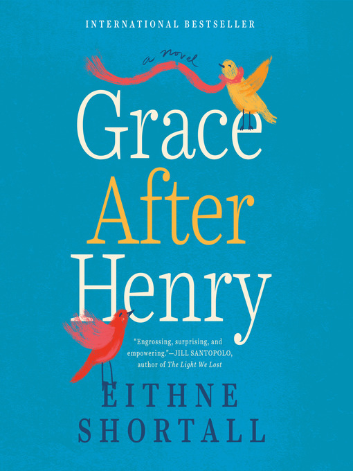 Title details for Grace After Henry by Eithne Shortall - Wait list
